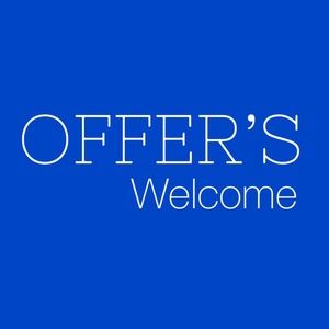MAKING AN OFFER IS WELCOME AND APPRECIATED
